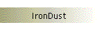 IronDust