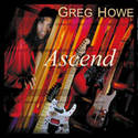 Greg Howe-Ascend